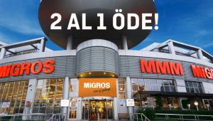 Migros'ta 2 Al 1 Öde Kampanyası ile Büyük İndirim Fırsatları: Temel İhtiyaç Ürünlerinde Kaçırılmayacak Fırsatlar