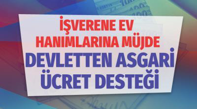 Ev hanımlarına ve işverenlere müjde