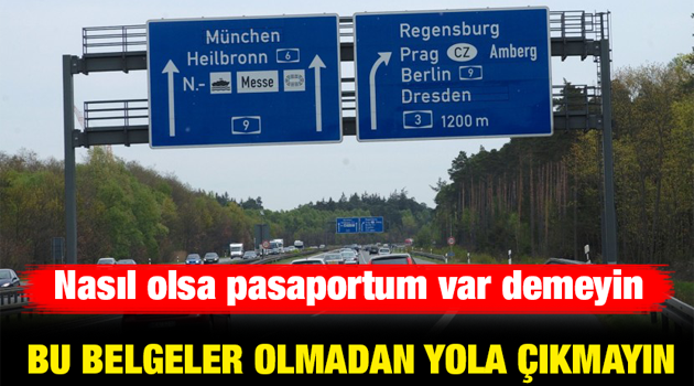 Bu belgeler olmadan yola çıkmayın